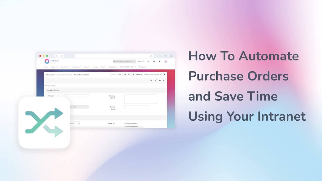 How To Automate Purchase Orders and Save Time Using Your Intranet image